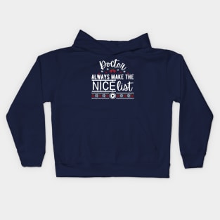 Doctor always make the nice list Kids Hoodie